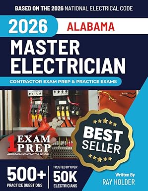 Alabama 2026 Master Electrician Exam Prep and Study Guide: 12 Practice Exams + 2 Full Final Exams: Trusted by 50k Electricians