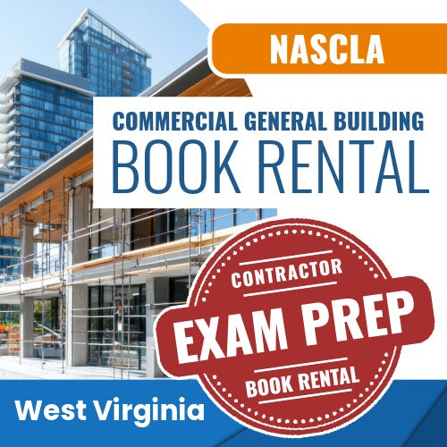 West Virginia NASCLA Commercial General Building Contractor Exam Book Rental
