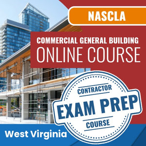 West Virginia NASCLA Commercial General Building Contractor - Online Exam Prep Course