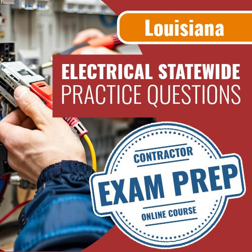 Louisiana Electrical Statewide Contractor Exam - Online Practice Questions