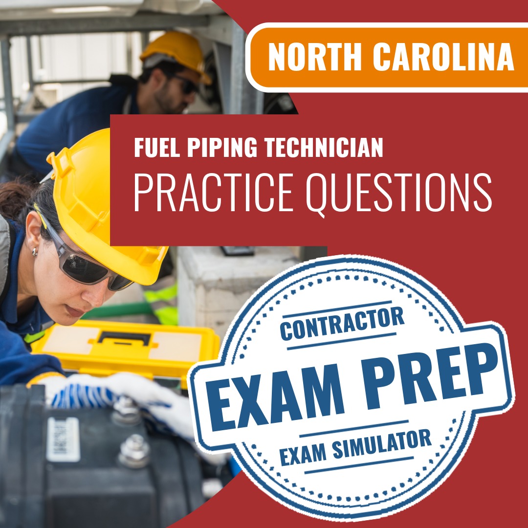 North Carolina Fuel Piping Technician Exam - Online Practice Questions