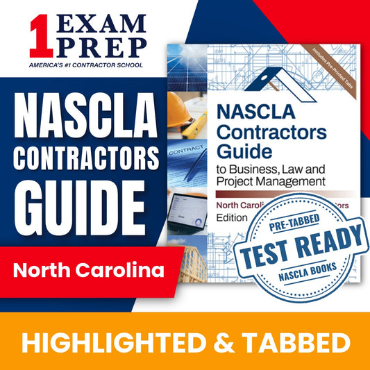 North Carolina General Contractors NASCLA Highlighted & Tabbed Contractor's Guide to Business, Law and Project Management, 10th Edition