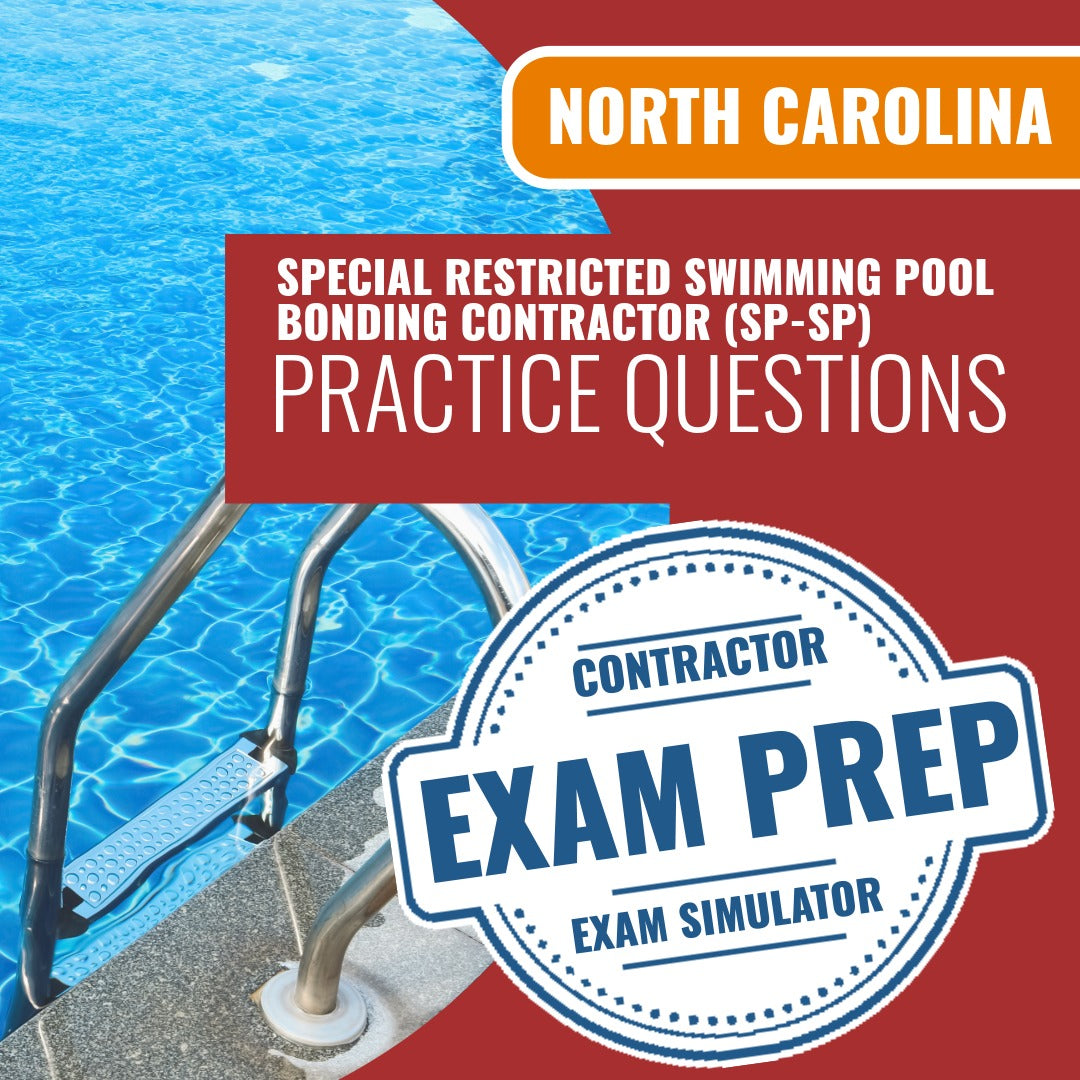 North Carolina Special Restricted Swimming Pool Bonding (SP-SP) Contractor Exam - Online Practice Questions