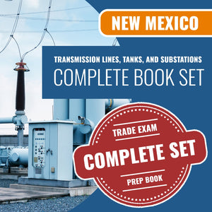 New Mexico Transmission Lines, Tanks, and Substations (Non Electrical) Contractor GF-8 Exam Book Package