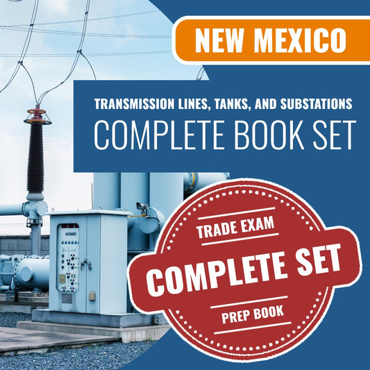 New Mexico Transmission Lines, Tanks, and Substations (Non Electrical) Contractor GF-8 Exam Book Package