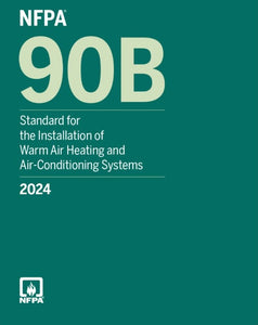 NFPA 90B Installation of Warm Air Heating and Air Conditioning Systems, 2024