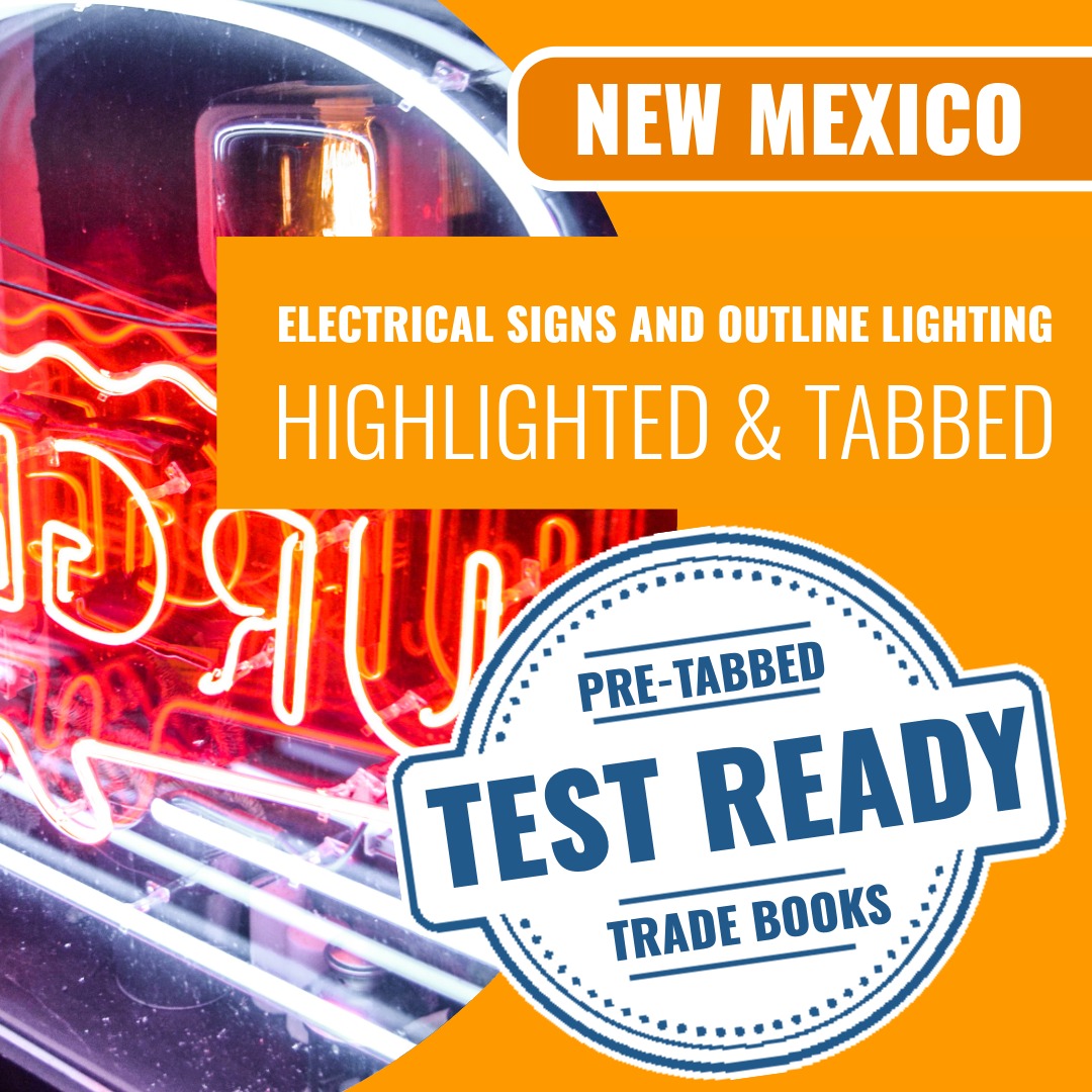 New Mexico Electrical Signs and Outline Lighting Contractor (ES-1) Exam Highlighted & Tabbed Book Package