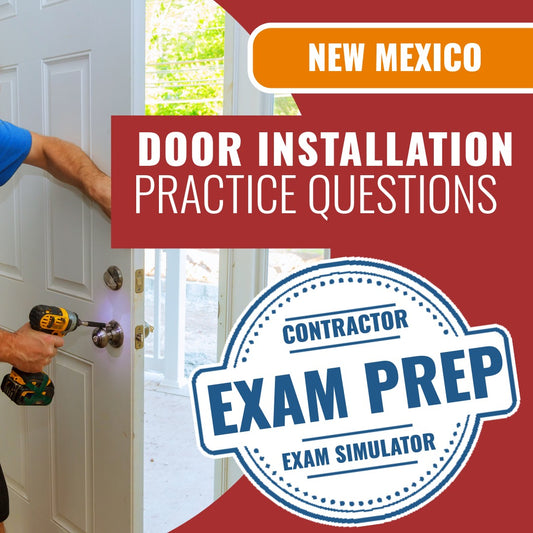 New Mexico Door Installation Contractor GS-6 Exam - Online Practice Questions