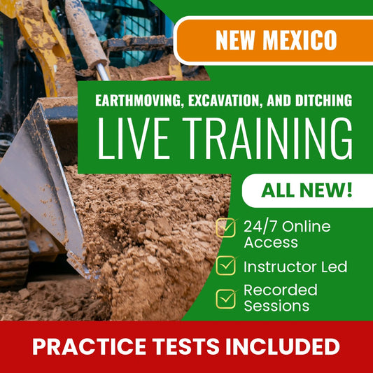 New Mexico Earthmoving, Excavation, and Ditching Contractor (GS-8) Exam Prep - Live Virtual + Self Study Training