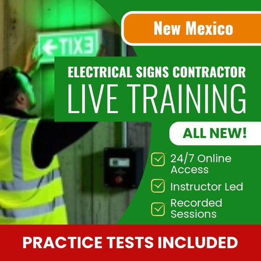 New Mexico Electrical Signs and Outline Lighting Contractor (ES-1) Exam Prep - Live Virtual + Self Study Training