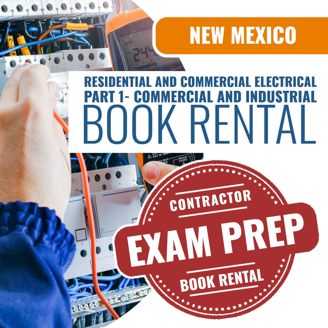 New Mexico Residential and Commercial Electrical Part 1 (Commercial and Industrial) Contractor EE-98 - Books & Courses Rental Package