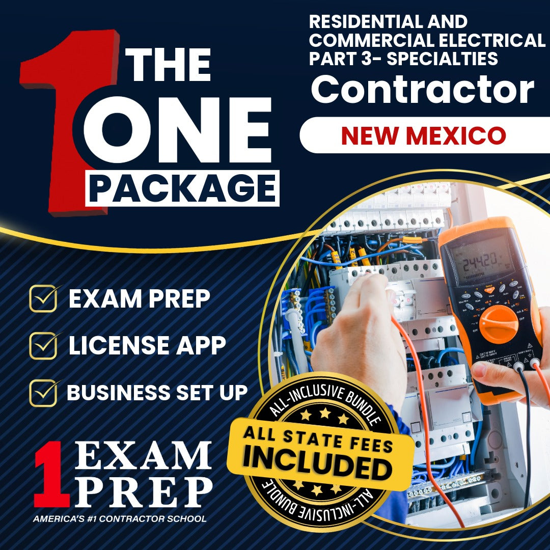 The 1 Package: All-Inclusive New Mexico Residential and Commercial Electrical Part 3 (Specialties) Contractor EE-98 Exam, Licensing & Business Setup Solution