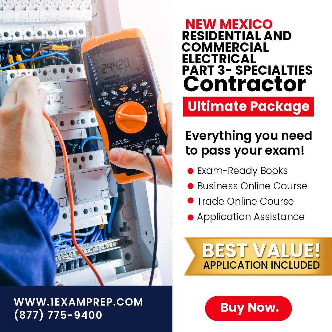 New Mexico Residential and Commercial Electrical Part 3 (Specialties) Contractor EE-98 Ultimate Exam Prep Rental Package