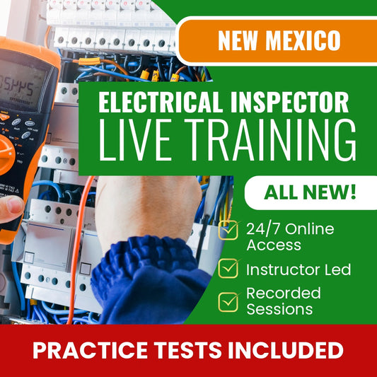 New Mexico Electrical Inspector (General) Prep - Live Virtual + Self Study Training
