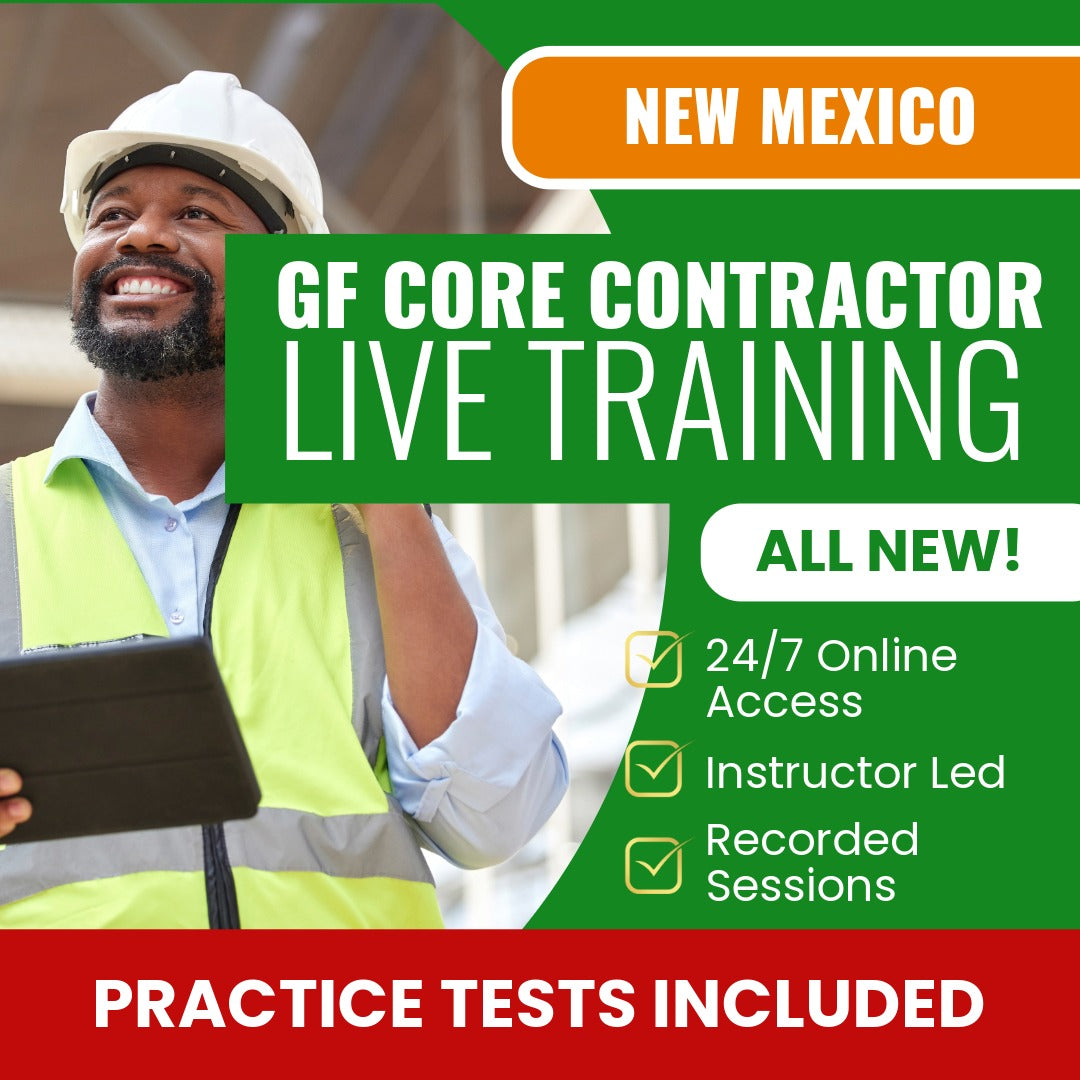 New Mexico Core Contractor GF Exam Prep - Live Virtual + Self Study Training