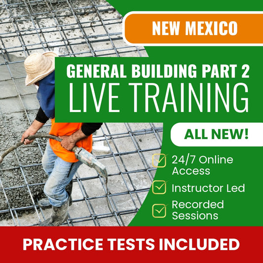 New Mexico General Building Contractor Part 2 Examination Contractor (GB-98) Exam Prep - Live Virtual + Self Study Training