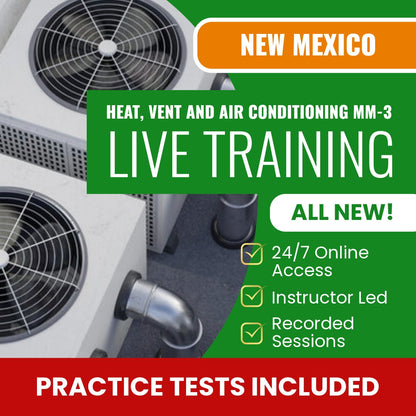New Mexico Heat, Vent and Air Conditioning Contractor (MM-3) Exam Prep - Live Virtual + Self Study Training