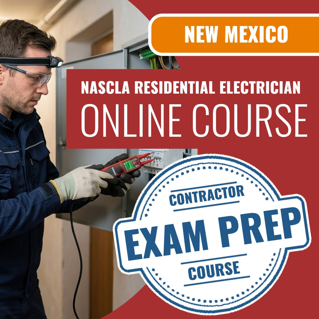 New Mexico NASCLA Residential Electrician - Online Exam Prep