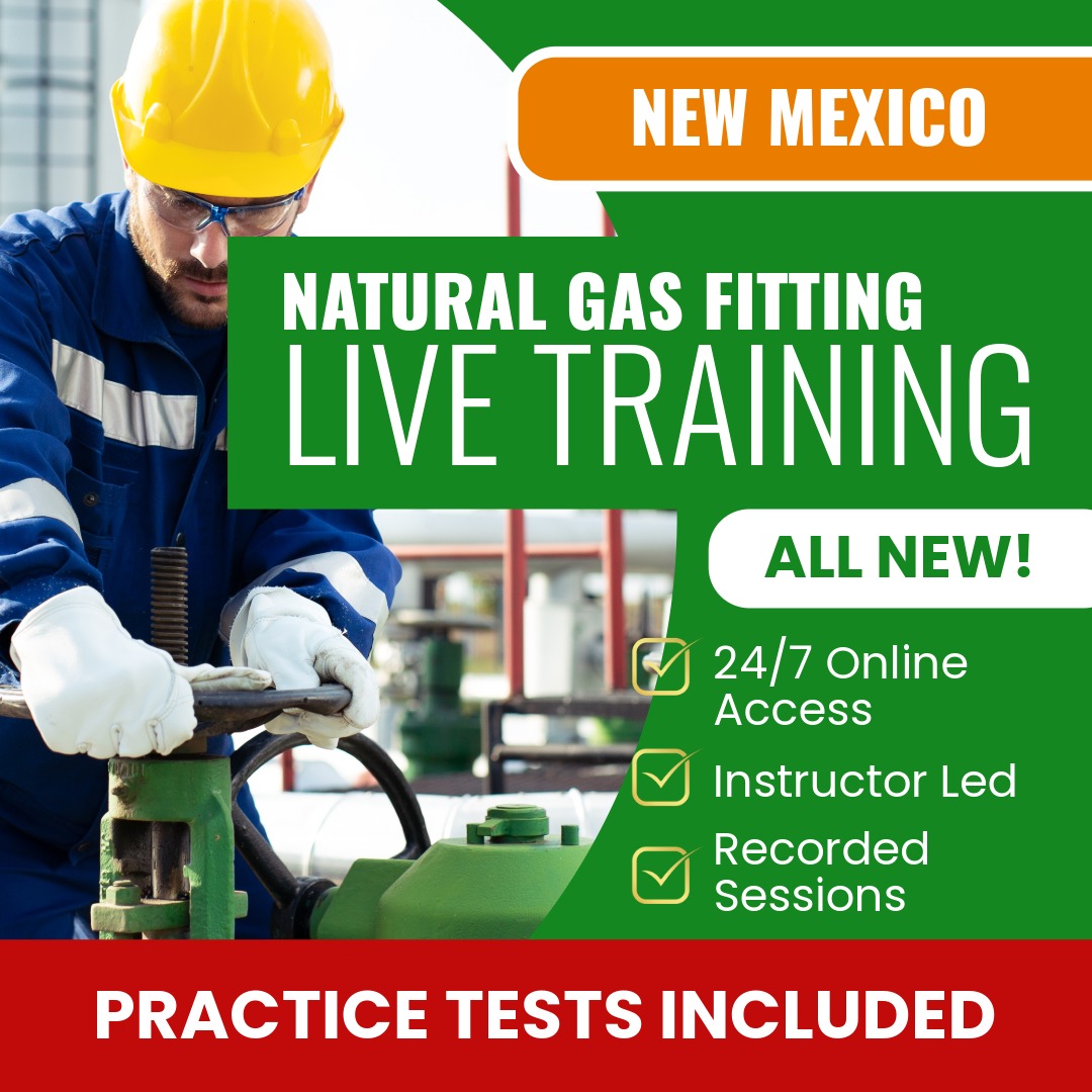 New Mexico Natural Gas Fitting Contractor (MM-2) Exam Prep - Live Virtual + Self Study Training