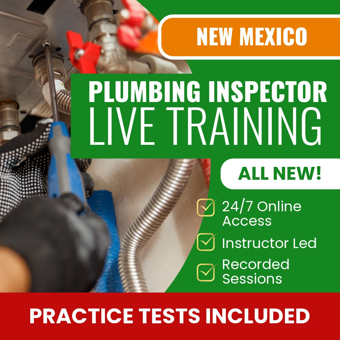 New Mexico Plumbing Inspector Exam Prep - Live Virtual + Self Study Training