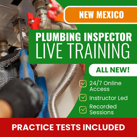 New Mexico Plumbing Inspector Exam Prep - Live Virtual + Self Study Training