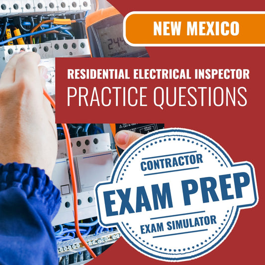 New Mexico Residential Electrical Inspector Exam - Online Practice Questions