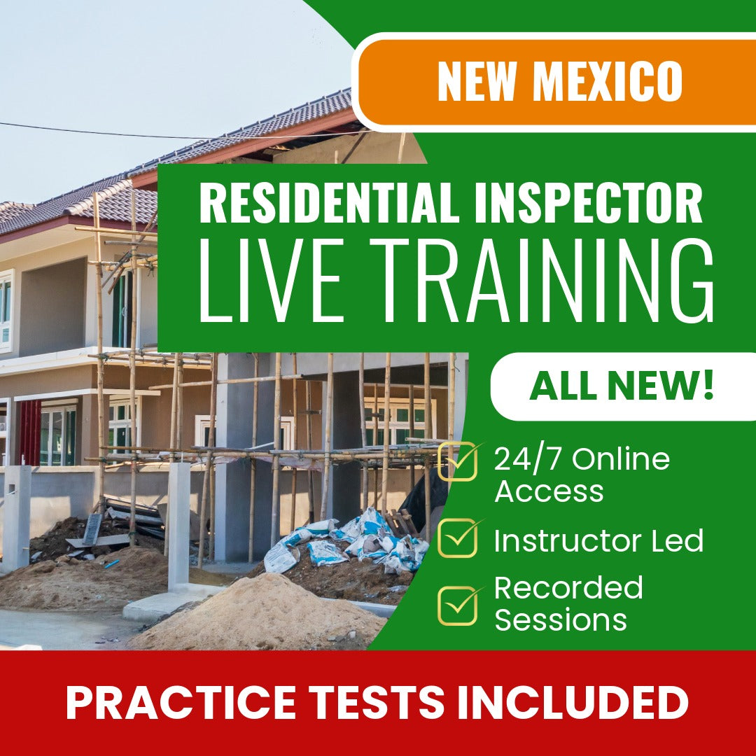 New Mexico Residential Inspector Exam Prep - Live Virtual + Self Study Training