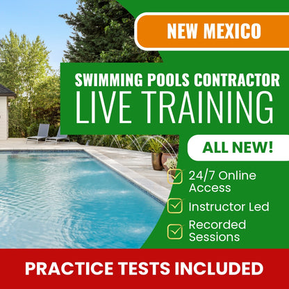 New Mexico Swimming Pools Contractor GS-25 Contractor Exam Prep - Live Virtual + Self Study Training