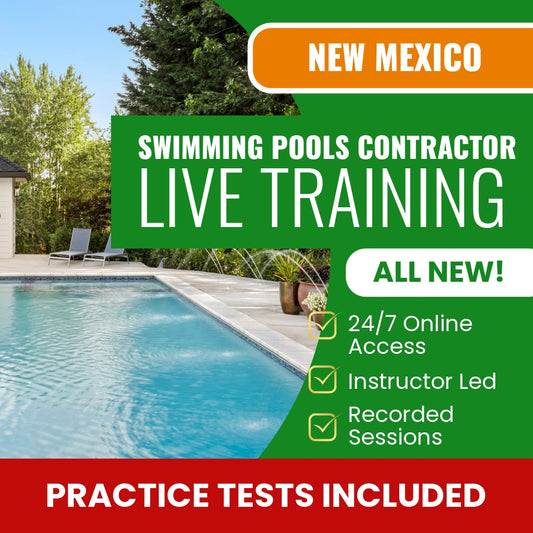 New Mexico Swimming Pools Contractor GS-25 Contractor Exam Prep - Live Virtual + Self Study Training