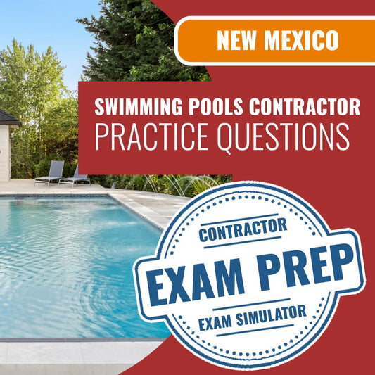 New Mexico Swimming Pools Contractor (GS-25) Exam - Online Practice Questions