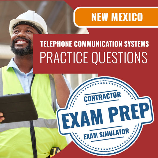 New Mexico Telephone Communication Systems and Telephone Interconnect Systems Contractor (ES-7) Exam - Online Practice Questions