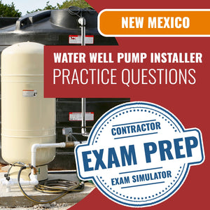 New Mexico Water Well Pump Installer Contractor ES-10 Exam - Online Practice Questions