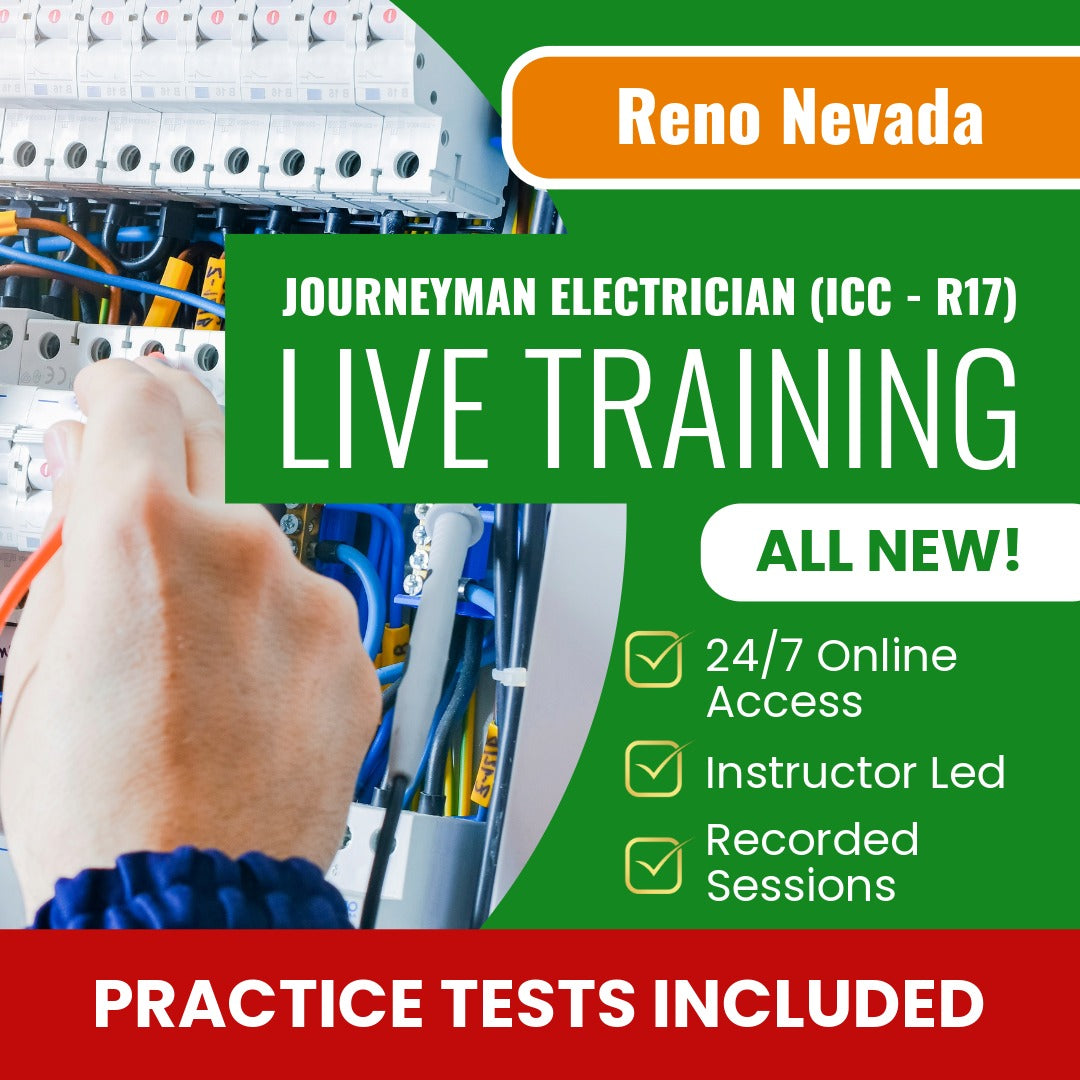 Reno Nevada Journeyman Electrician (ICC - R17) Exam Prep - Live Virtual + Self Study Training