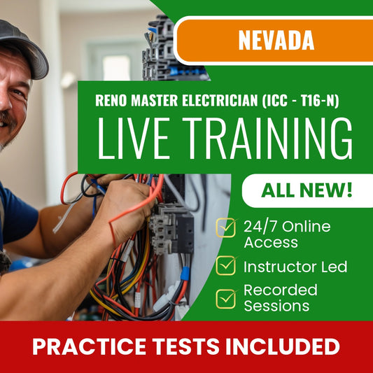Reno Nevada Master Electrician (ICC - T16-N) Contractor Exam Prep - Live Virtual + Self Study Training