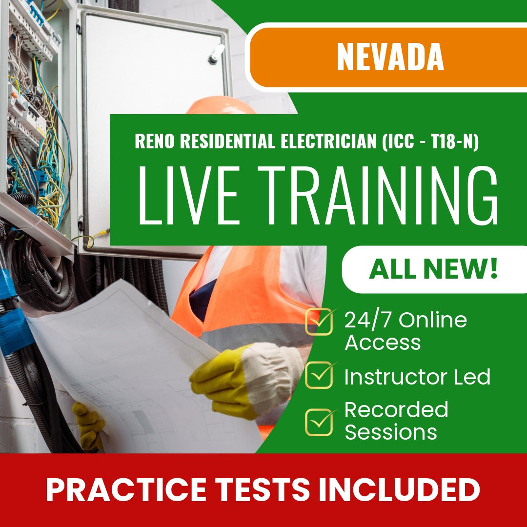 Reno Nevada Residential Electrician (ICC - T18-N) Exam Prep - Live Virtual + Self Study Training