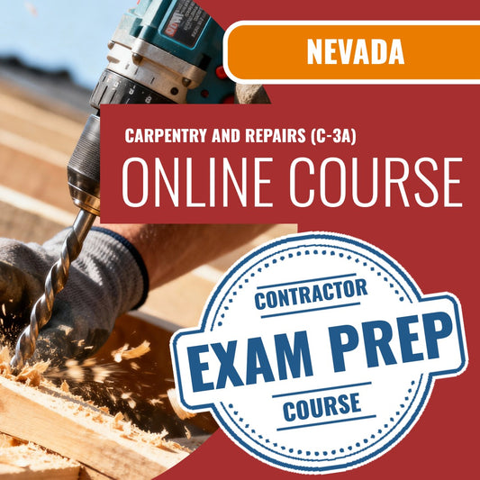 Nevada Carpentry And Repairs Contractor (C-3A) Exam - Online Exam Prep