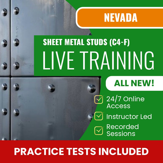Nevada Sheet Metal Studs Contractor (C-4F) Exam Prep - Live Virtual + Self Study Training