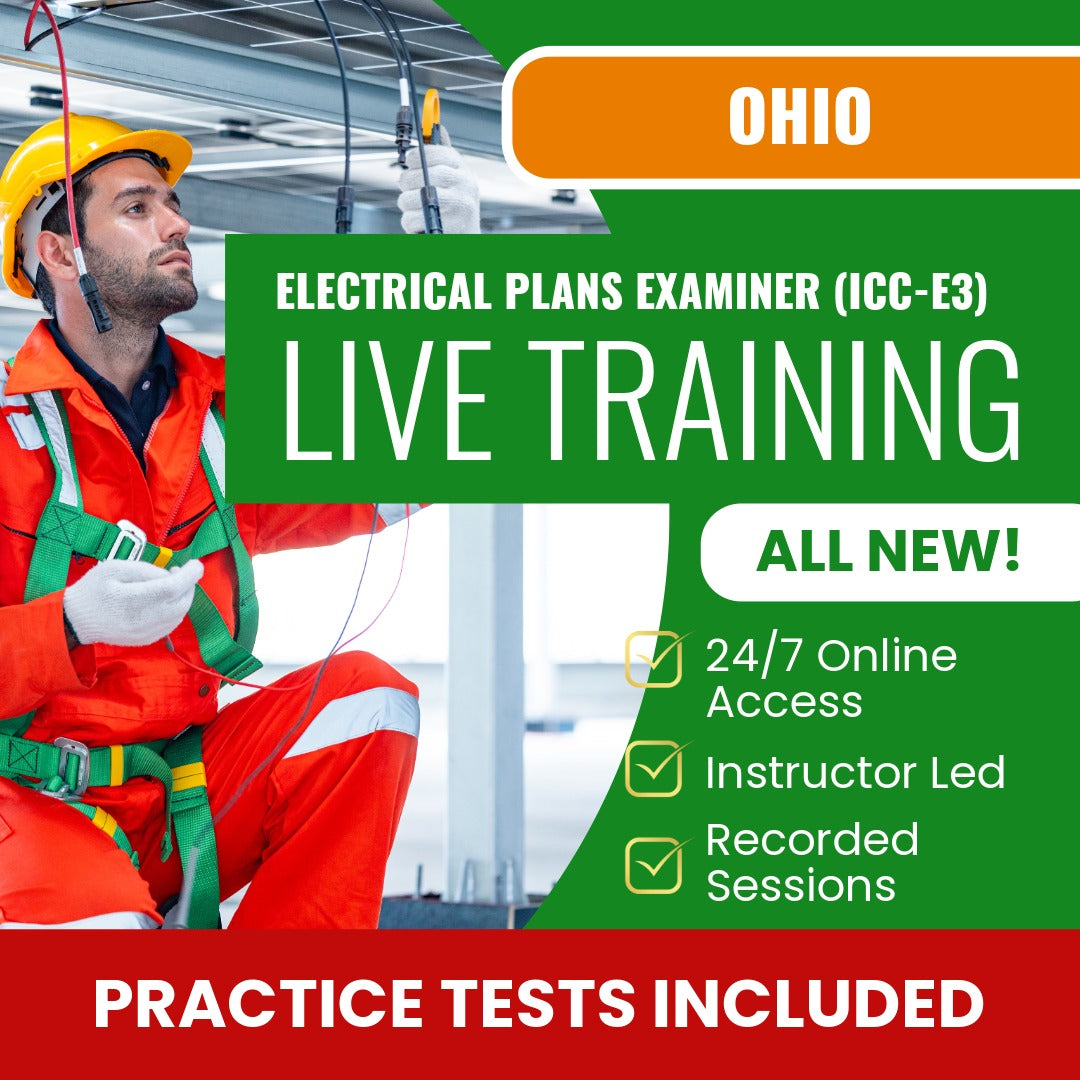 Ohio Electrical Plans Examiner - (ICC - E3) Exam Prep - Live Virtual + Self Study Training