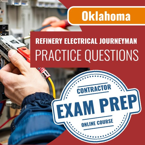 Oklahoma Refinery Electrical Journeyman Contractor Exam - Online Practice Questions