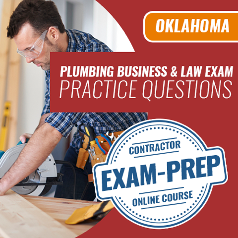 1 Exam Prep - Oklahoma Plumbing Business & Law Exam Practice Questions. Contractor Exam Prep Online Course. We are the exam pros for all your licensing and certification needs
