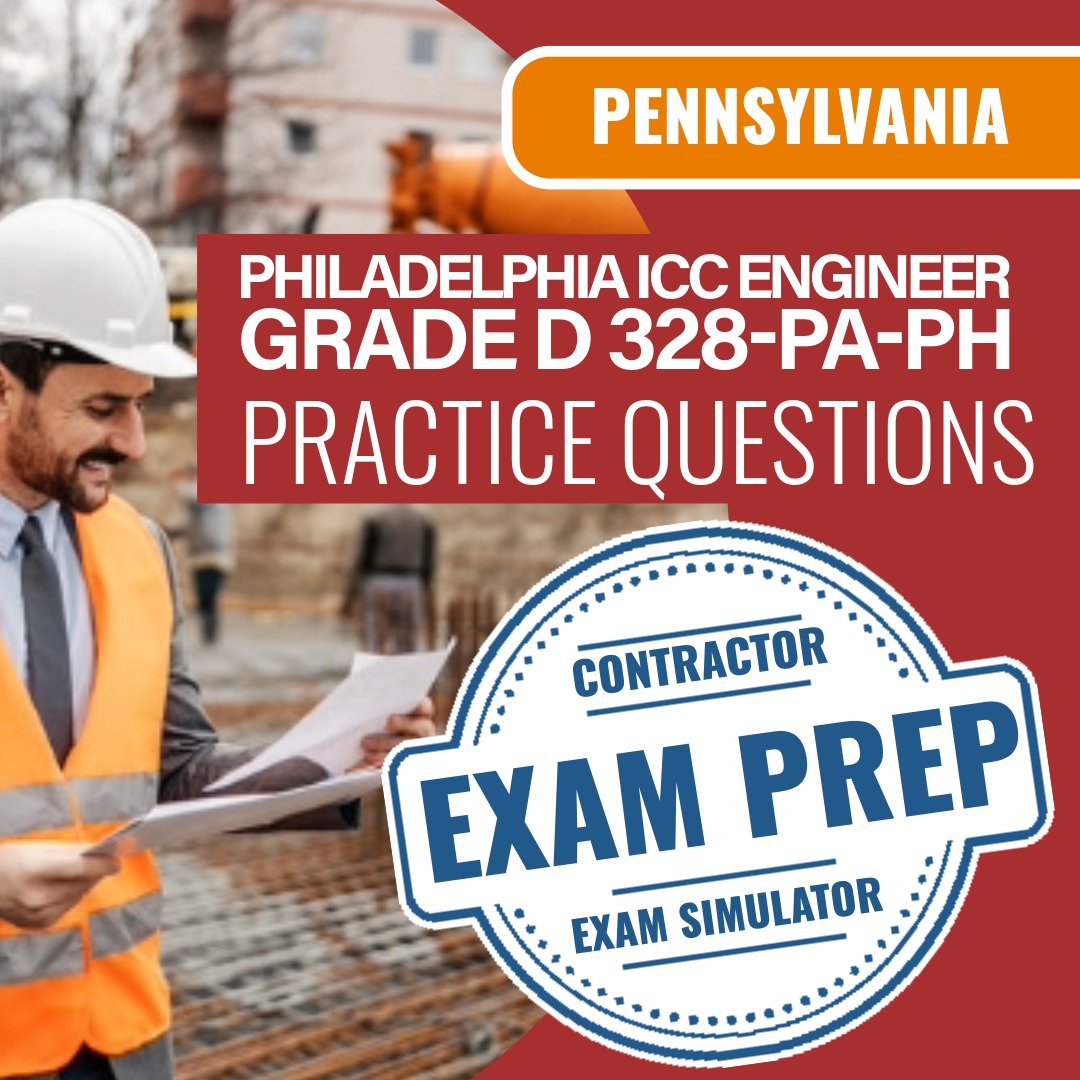 Pennsylvania (Philadelphia) ICC Engineer Grade D - 328-PA-PH - Online Practice Questions