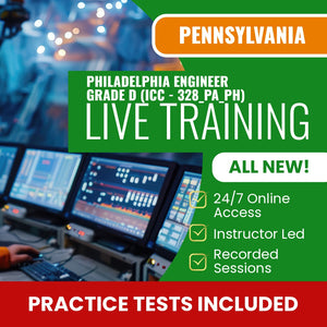 Philadelphia Pennsylvania Engineer Grade D (ICC - 328_PA_PH) Exam Prep - Live Virtual + Self Study Training