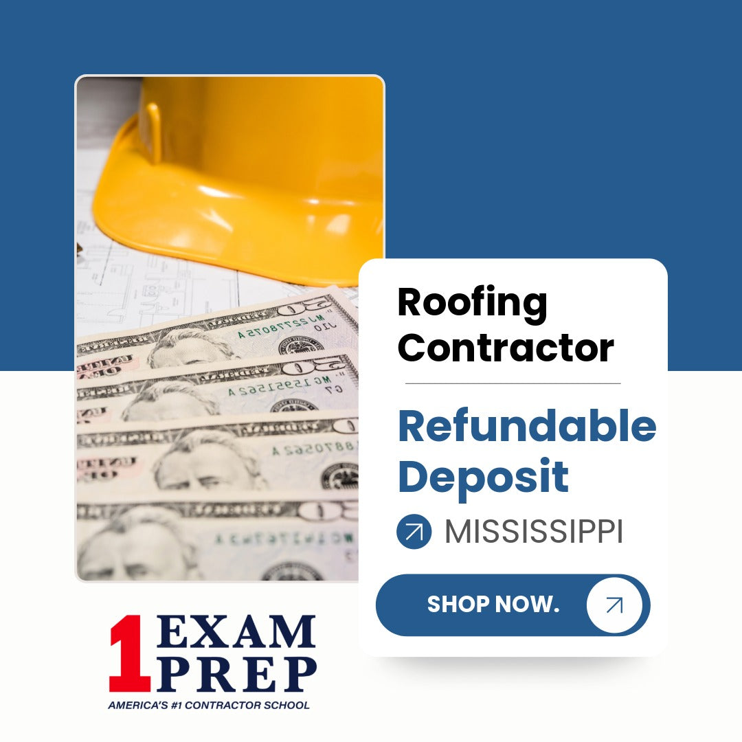 Mississippi Roofing Contractor Exam Refundable Deposit