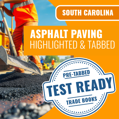 South Carolina Asphalt Paving Contractor Exam Complete Highlighted & Tabbed Book Package