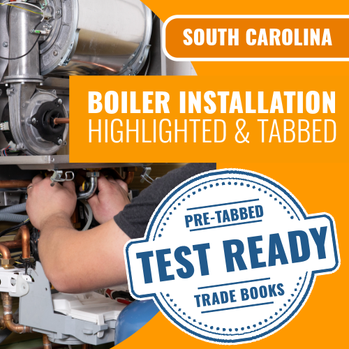 South Carolina Boiler Installation Contractor Exam Complete Highlighted & Tabbed Book Package