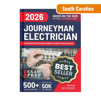 South Carolina 2026 Journeyman Electrician Exam Prep and Study Guide: 12 Practice Exams +2 Full Final Exams: Trusted by 50k Electricians