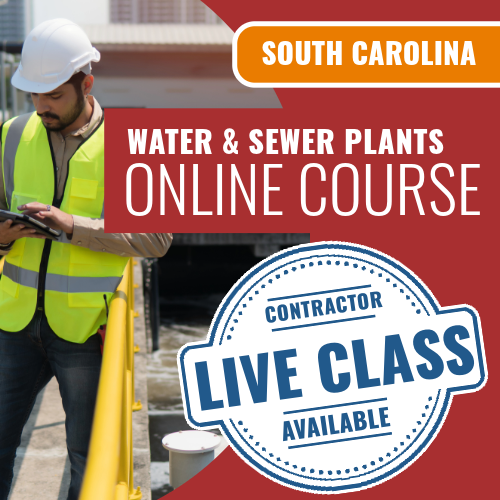 South Carolina Water and Sewer Plants Contractor - Online Exam Prep Course