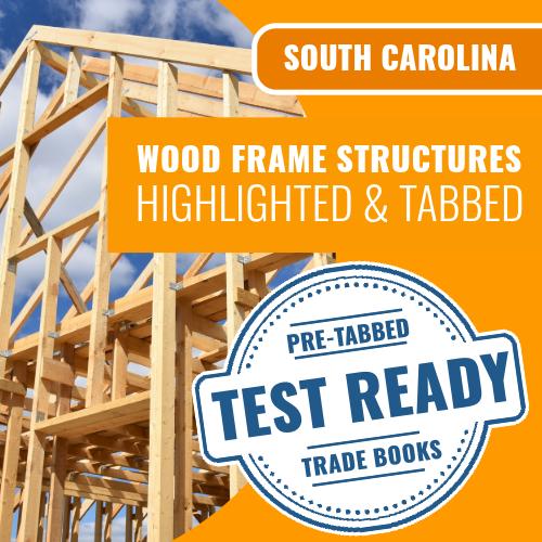 South Carolina Wood Frame Structures Contractor Exam Complete Highlighted & Tabbed Book Package