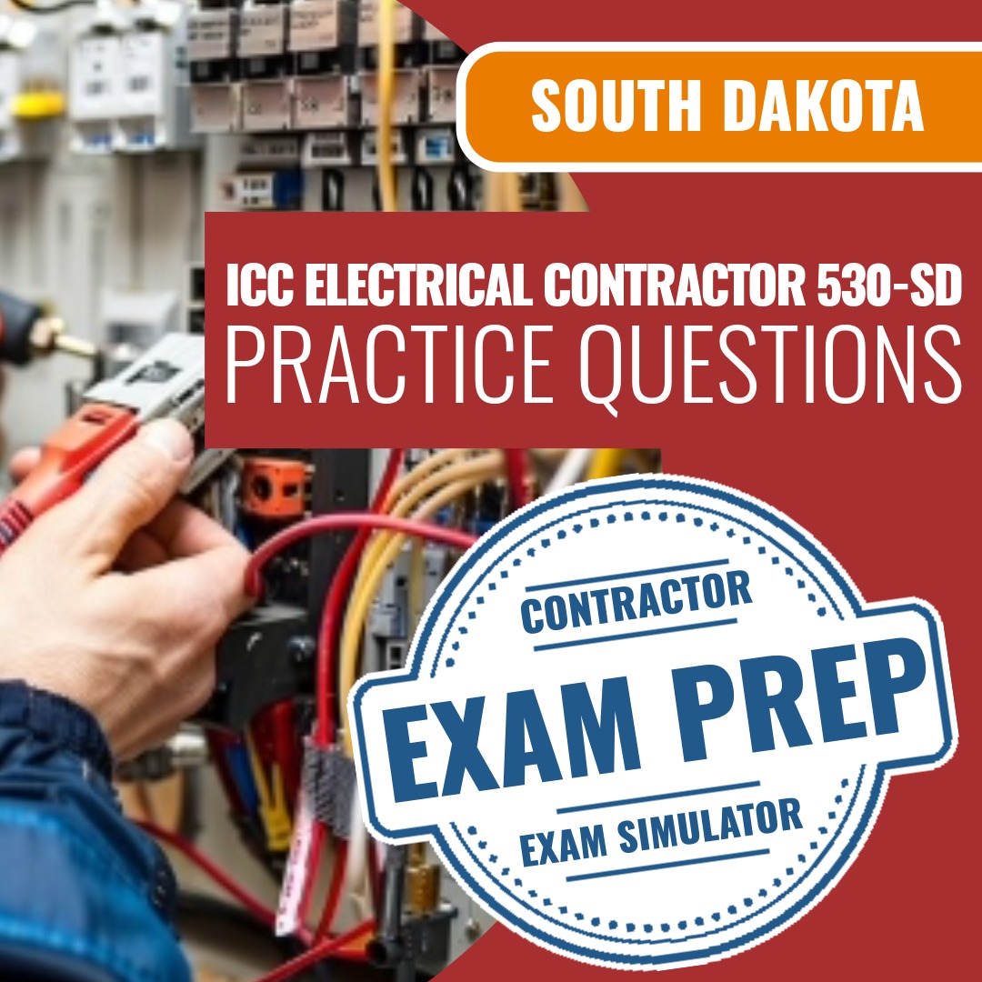 South Dakota ICC Electrical Contractor - 530-SD- Online Practice Questions