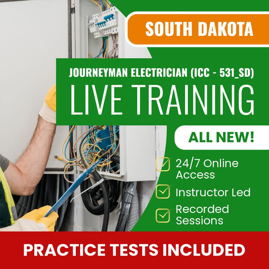 South Dakota Journeyman Electrician (ICC - 531_SD) Exam Prep - Live Virtual + Self Study Training